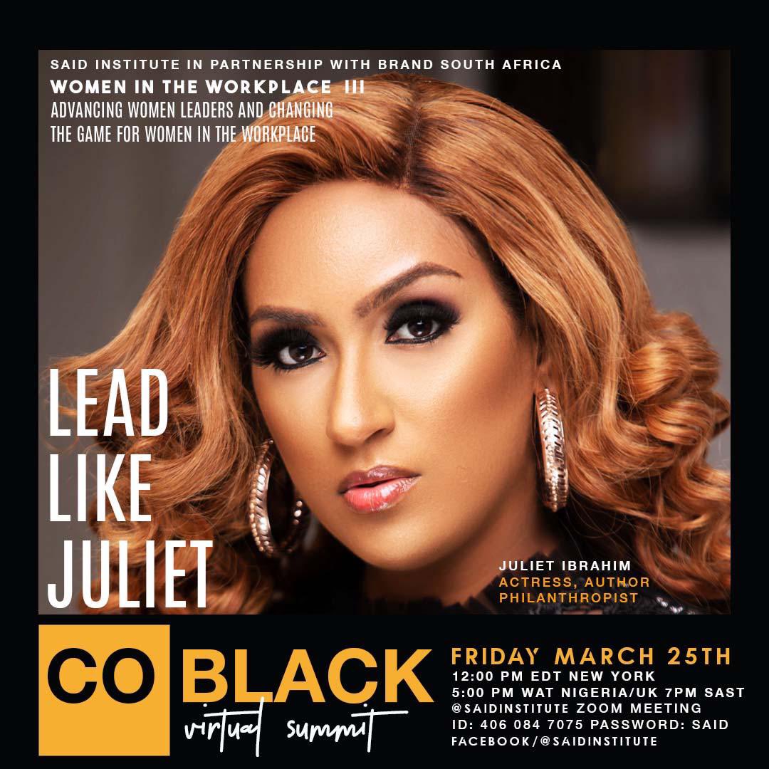 julietibrahim's tweet photo. I am Thrilled & humbled to be speaking @saidinstitute #CoBLACK Summit’s Third Women in the Workplace global summit on the occasion of the Sixty-sixth Session of the UN Commission on the Status of Women March 25th 12PM EST 5PM WAT 7PM Zoom Meeting ID:4060847075 Password: SAID https://t.co/70vjrOGHuL