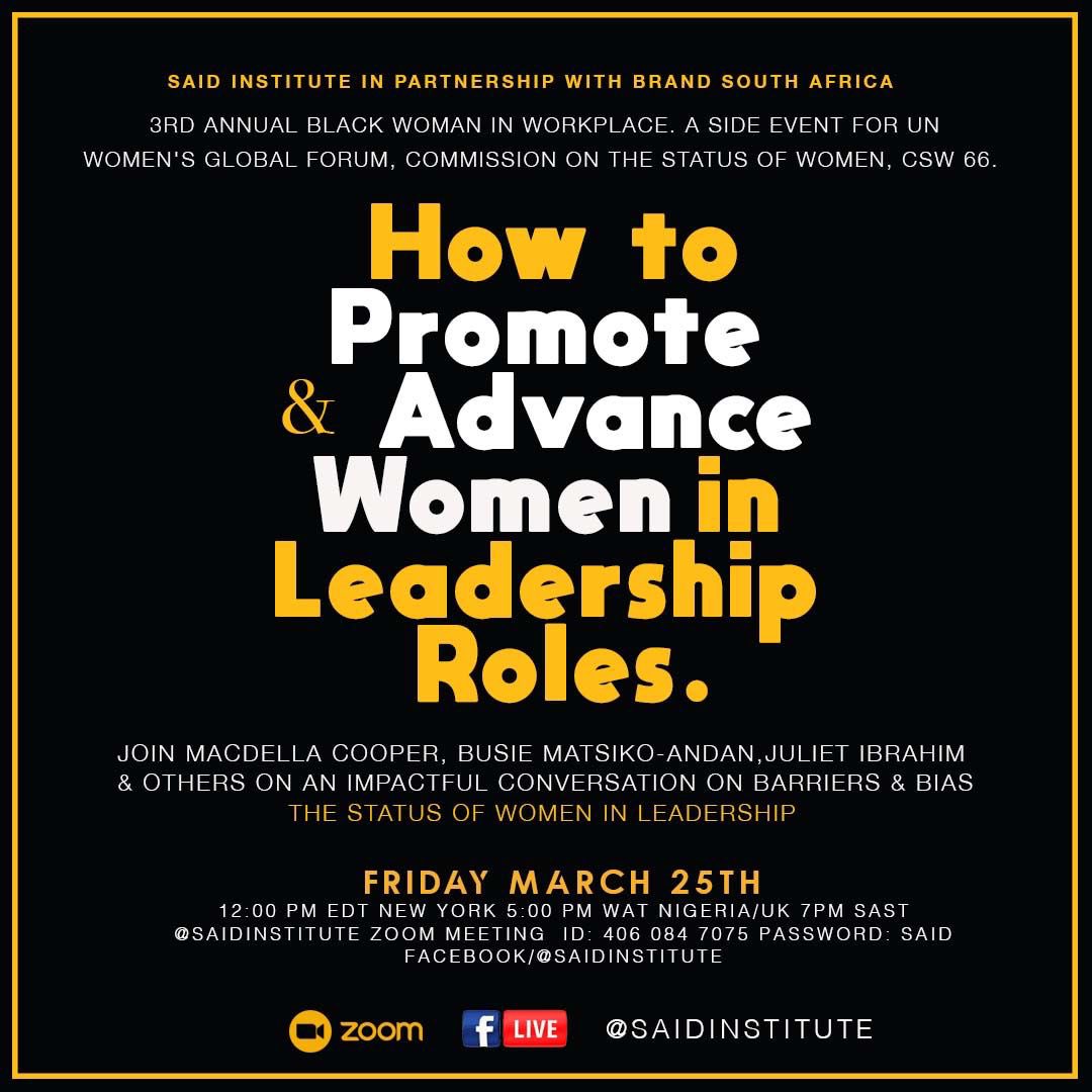 julietibrahim's tweet photo. I am Thrilled & humbled to be speaking @saidinstitute #CoBLACK Summit’s Third Women in the Workplace global summit on the occasion of the Sixty-sixth Session of the UN Commission on the Status of Women March 25th 12PM EST 5PM WAT 7PM Zoom Meeting ID:4060847075 Password: SAID https://t.co/70vjrOGHuL