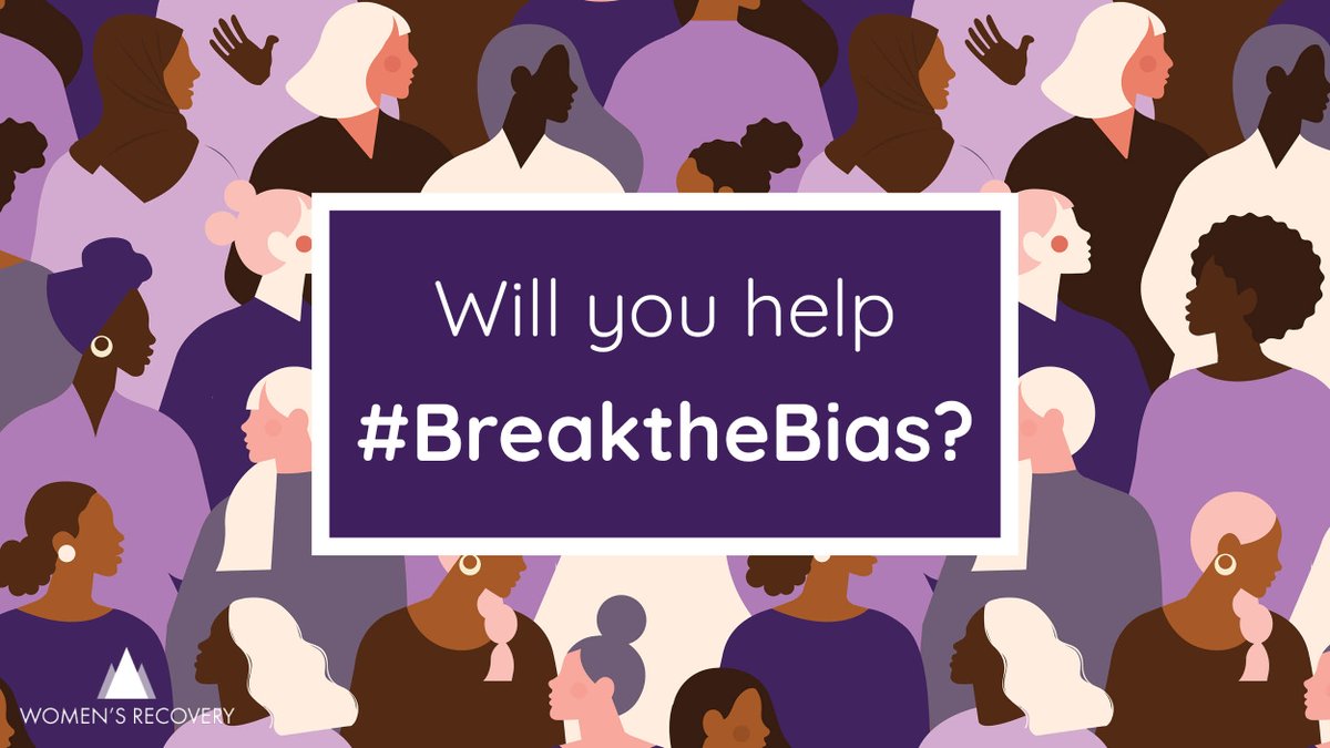WomensRecovery2's tweet photo. Together, we can help #breakthebias in our communities, workplaces, schools, colleges, and universities. Join the movement and help us change the world for the better. https://t.co/wCGgwrKz9s