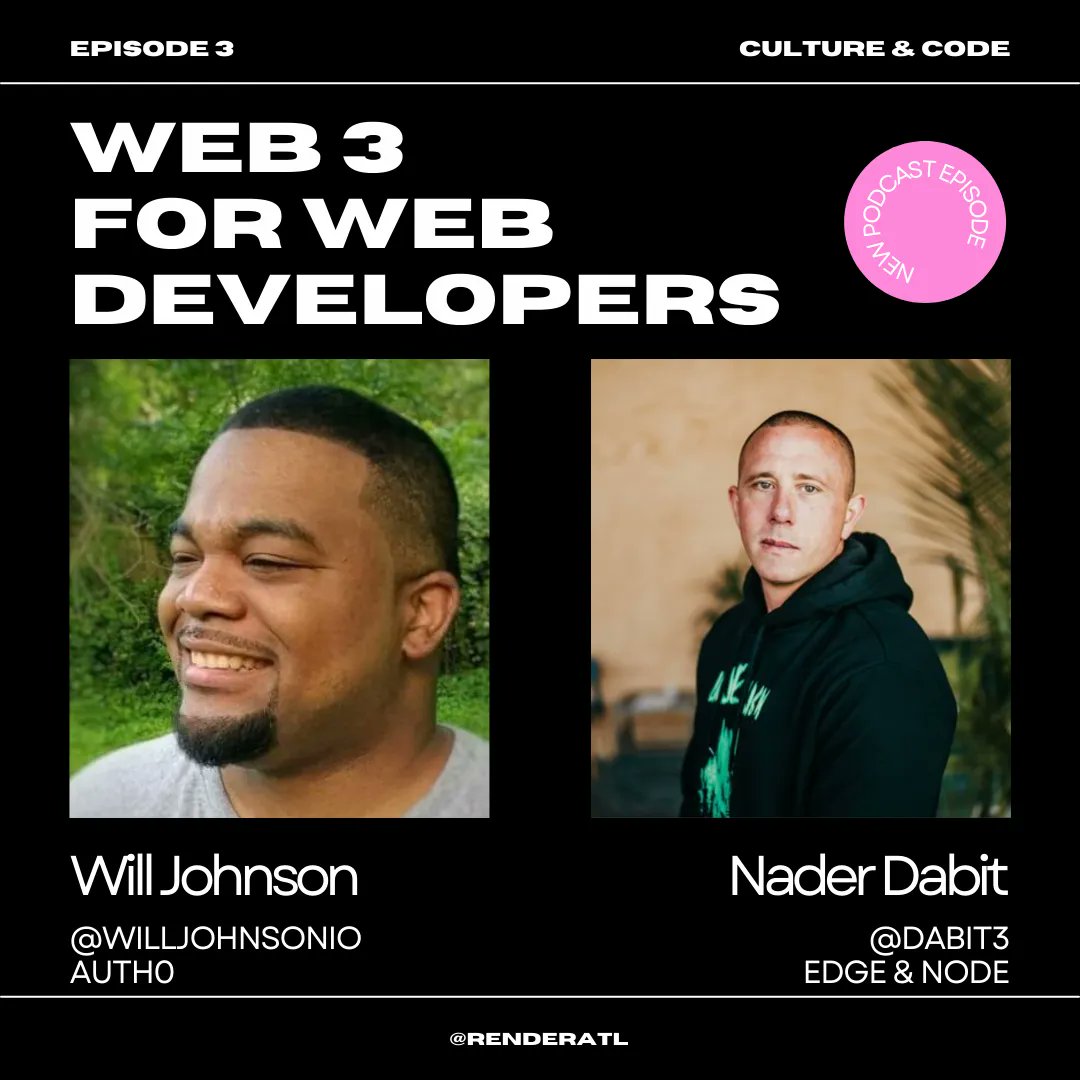 RenderATL's tweet image. Web3: What is it &amp;amp; how can web developers get involved? Episode 3 of #cultureandcode is a Render Vault episode featuring @willjohnsonio as host, we&apos;re chatting with @dabit3 about what you should know about Web3 and web development, plus building applications and more!