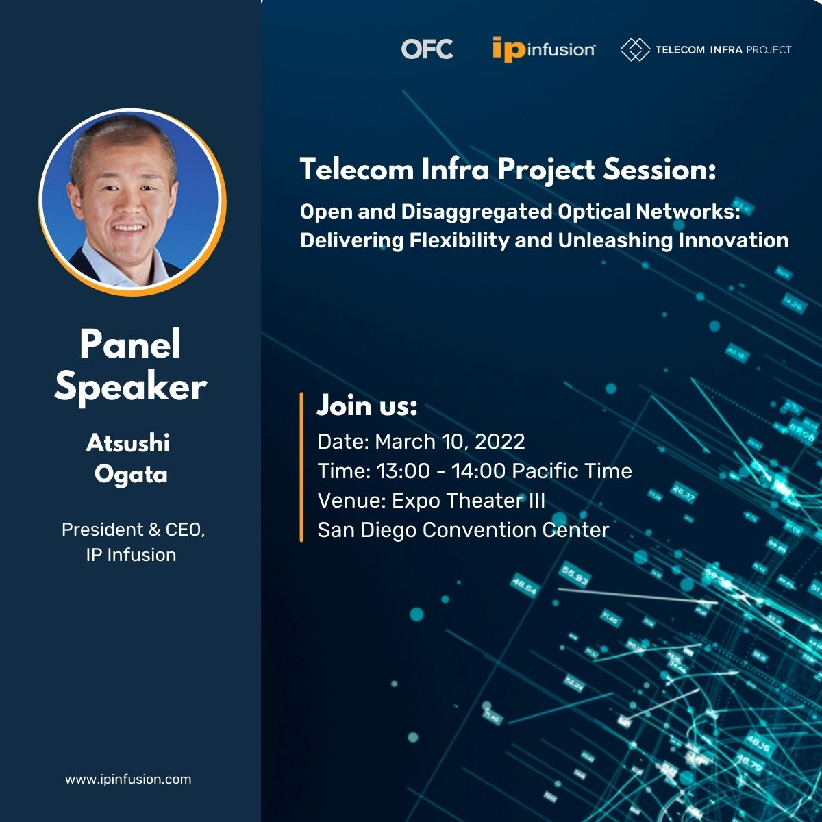 IPInfusion's tweet photo. Join us at OFC to hear Atsushi Ogata, our President &amp; CEO speak at Telecom Infra Project session: Building Open &amp; Disaggregated Networks. Learn more:
https://t.co/eCSIYGG3oA

#5gnetworks #networkdisaggregation #telecominfraproject #ipinfusion #opennetworking https://t.co/kJaSBfrw0f