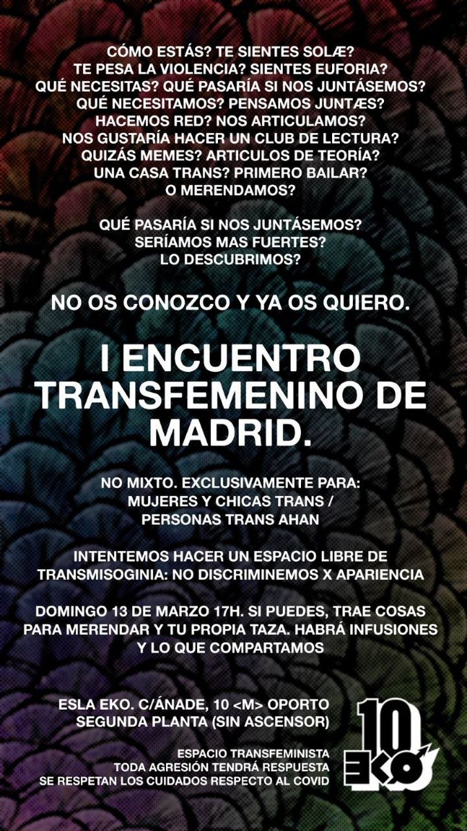 📌 Domingo 13 de marzo a las 17h..

I Encuentro transfemenino de Madrid.
No mixto. Exclusivamente para: mujeres y chicas trans / personas trans ahan.

¿Qué pasaría si nos juntasemos?