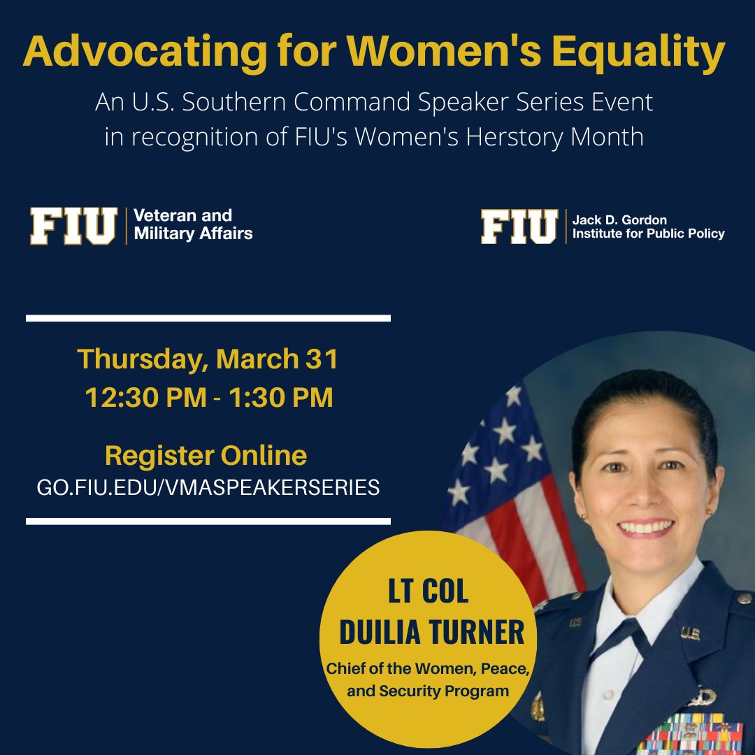 fiuvma's tweet photo. Advocating for Women's Equality is a moderated discussion with Lt Col Duilia Turner, Chief of the Women, Peace, and Security Program. 

Register online at https://t.co/NI76Kejf9e or click the link in our bio! https://t.co/CuRmKJUSgt