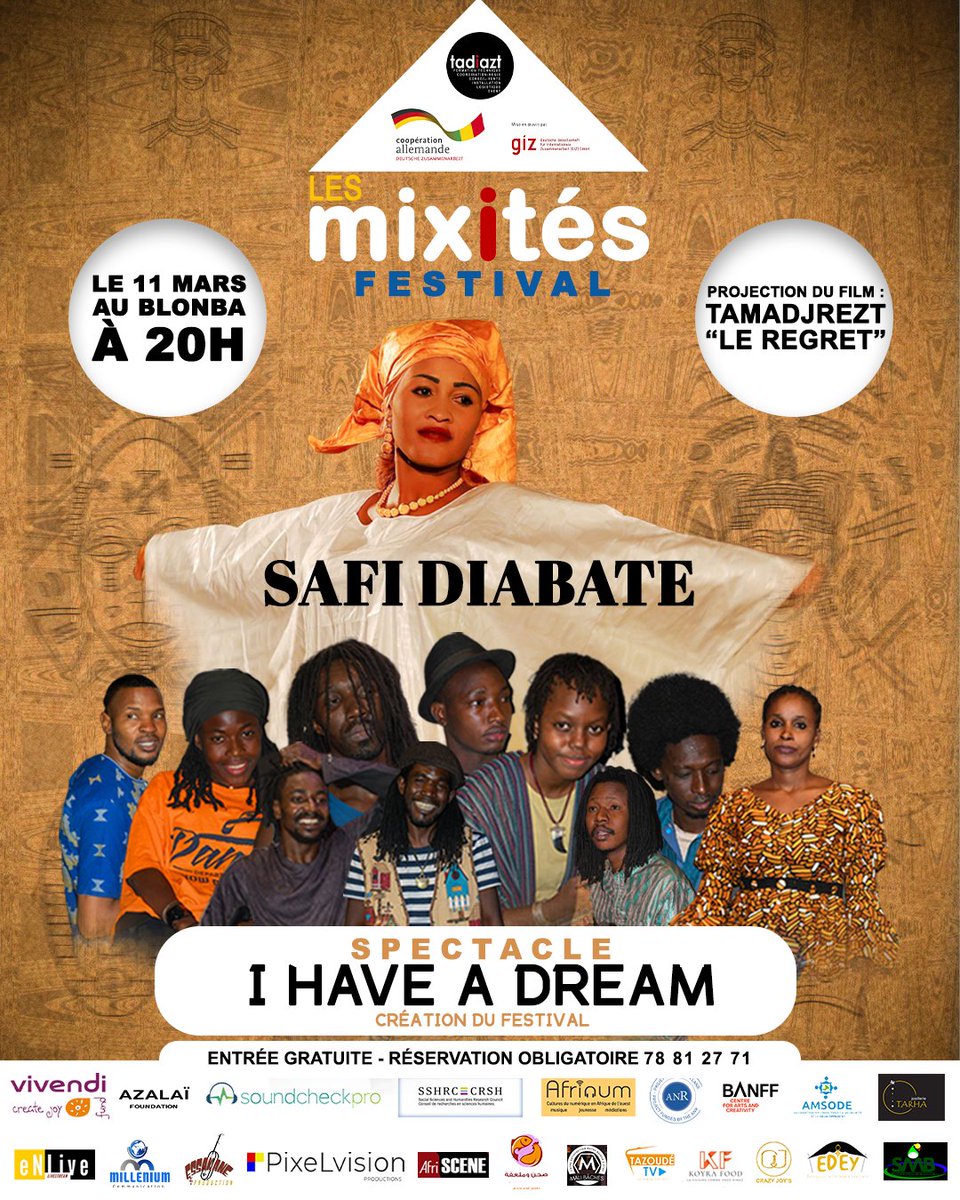 Les Mixités 2022 II Soirée de clôture II Vend 11 mars au Blonba
- La remise des attestations aux bénéficiaires des formations
- La projection du film Tamadjrezt (le regret)
- La presentation du spectacle "I Have A Dream", creation du festival
- Concert de Safi Diabaté