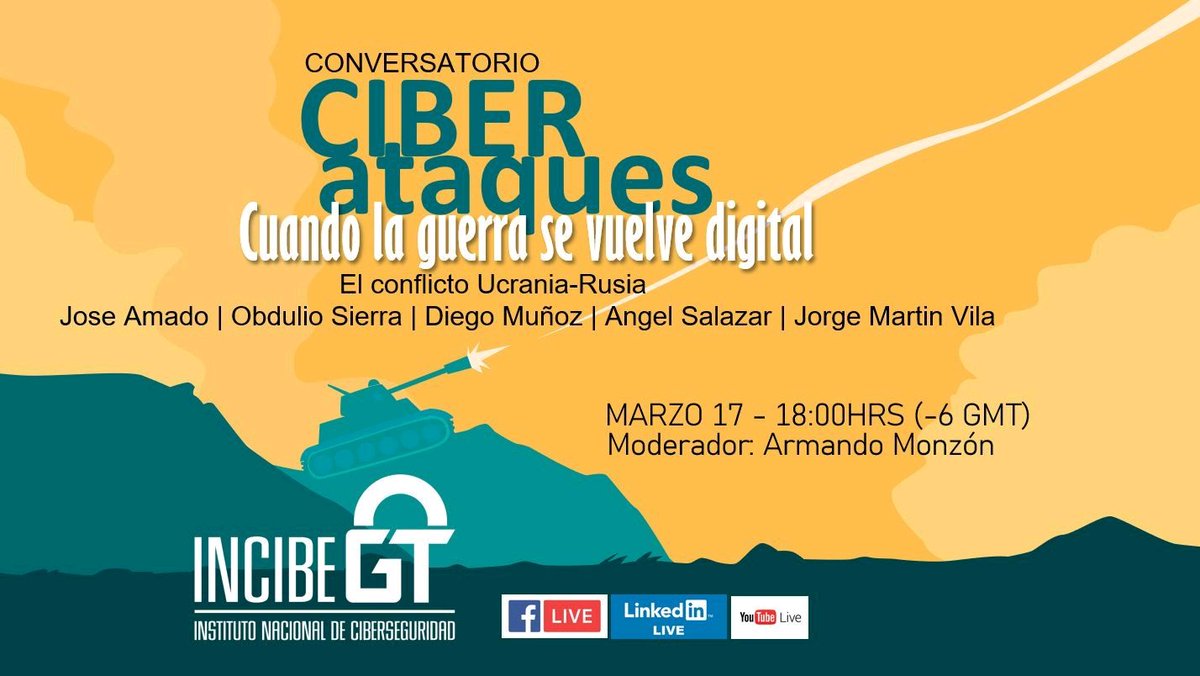 IncibeG's tweet photo. Conversatorio 
Ciber Ataques: Cuando la guerra se vuelve digital
(El conflicto Ucrania-Rusia)

La perspectiva de expertos en ciberseguridad charlando sobre los efectos de este conflicto.

Sigue el evento en vivo.

#cyberwarfare 
#cyberwar 
#cybersecurity 
#ukrainerussiawar https://t.co/UI83ogCTOk