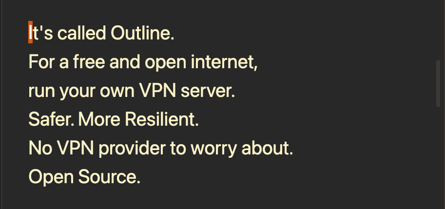 Antonio_ydpm's tweet photo. It's called Outline.
For a free and open internet,
run your own VPN server.
Safer. More Resilient.
No VPN provider to worry about.
Open Source. https://t.co/9lv1txBLSk