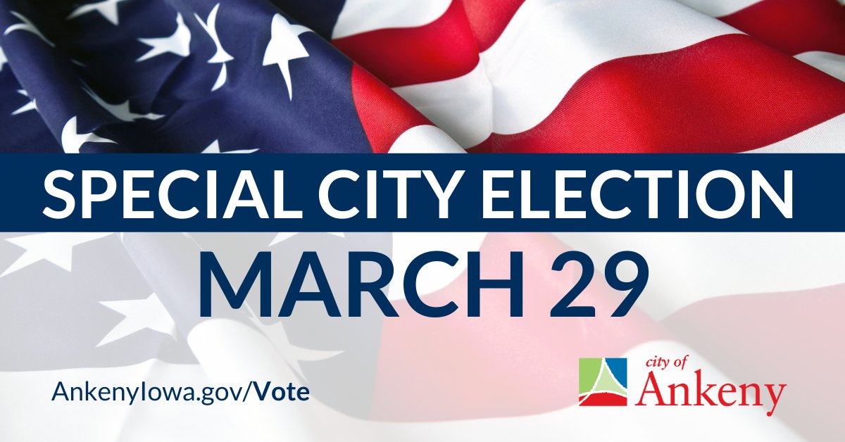 City of Ankeny on Twitter "Special City Election Tuesday, March 29 to