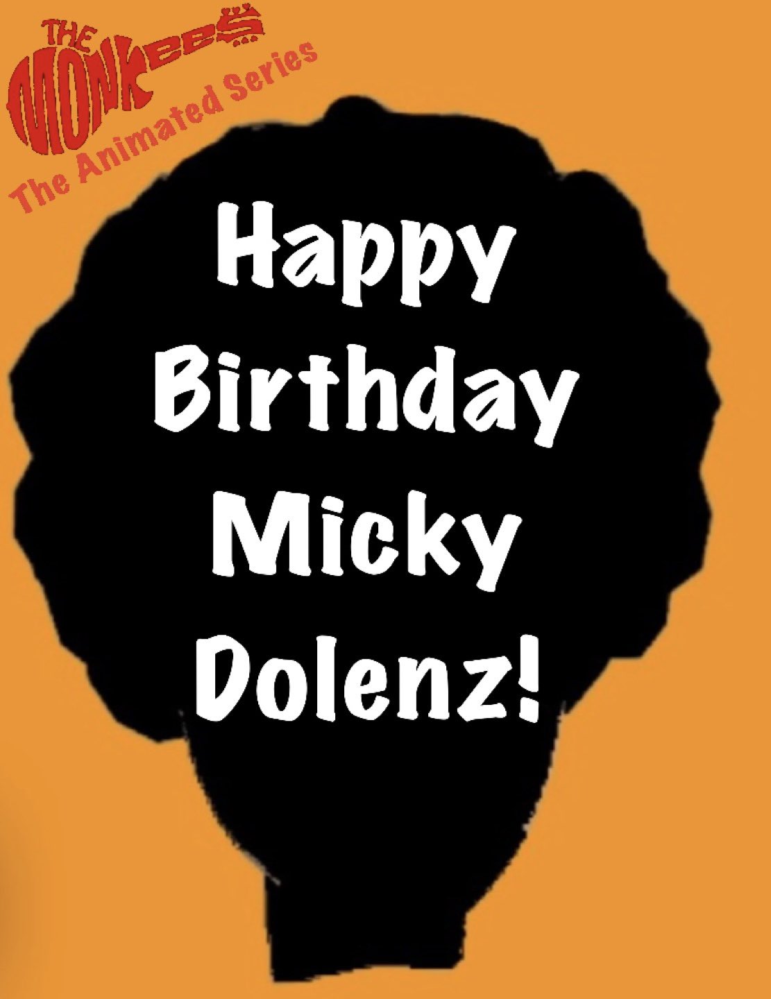 Happy Birthday to a member of the greatest TV show and group ever, Micky Dolenz!!!    