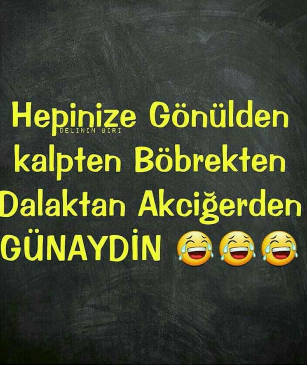 Günaydın arkadaşlar 😘
