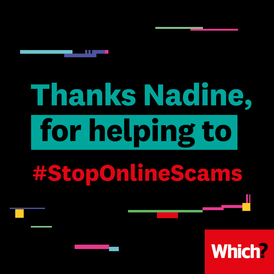 Thank you to our supporters and many organisations across law enforcement, regulators, industry and consumer groups for joining us and calling to #StopOnlineScams 

And thank you @NadineDorries for listening