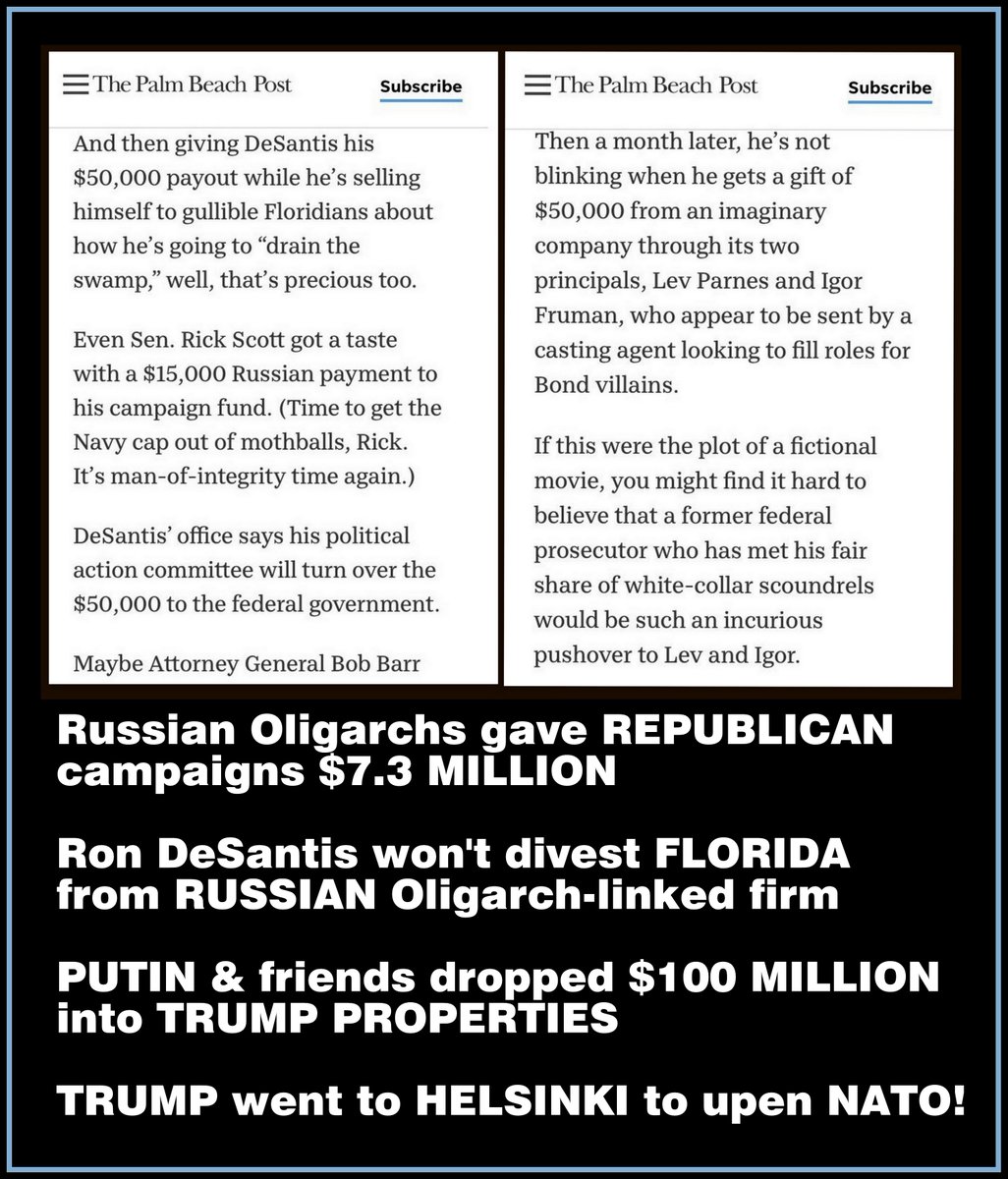 Russian #Oligarchs gave @GOP campaigns $7.3M

@GovRonDeSantis won't divest FL of $300M in Russian investments

@marcorubio got $1.5M in donations from a Russian #Oligarchs-linked firm

Putin & friends dropped $100M into Drumpf properties 

Drumpf went to Helsinki to upend @NATO https://t.co/Ei7jiWGbBX https://t.co/CSV00A3OuD