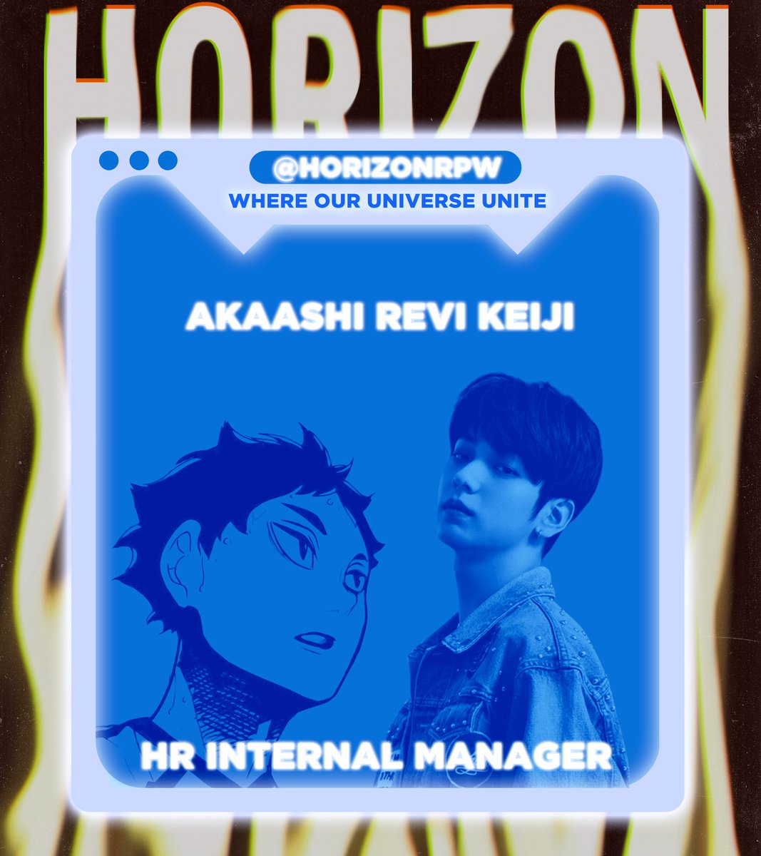 ⠀
͏͏ ͏͏
⠀⠀
⠀⠀⠀⠀HORIZON.⠀
⠀⠀⠀⠀WHERE OUR UNIVERSE UNITE

⠀⠀⠀⠀Revi Akaashi
⠀⠀⠀⠀HR Internals 
⠀⠀⠀⠀
⠀⠀⠀⠀Reviakaashi@gmail.com

͏͏ ͏͏
⠀⠀