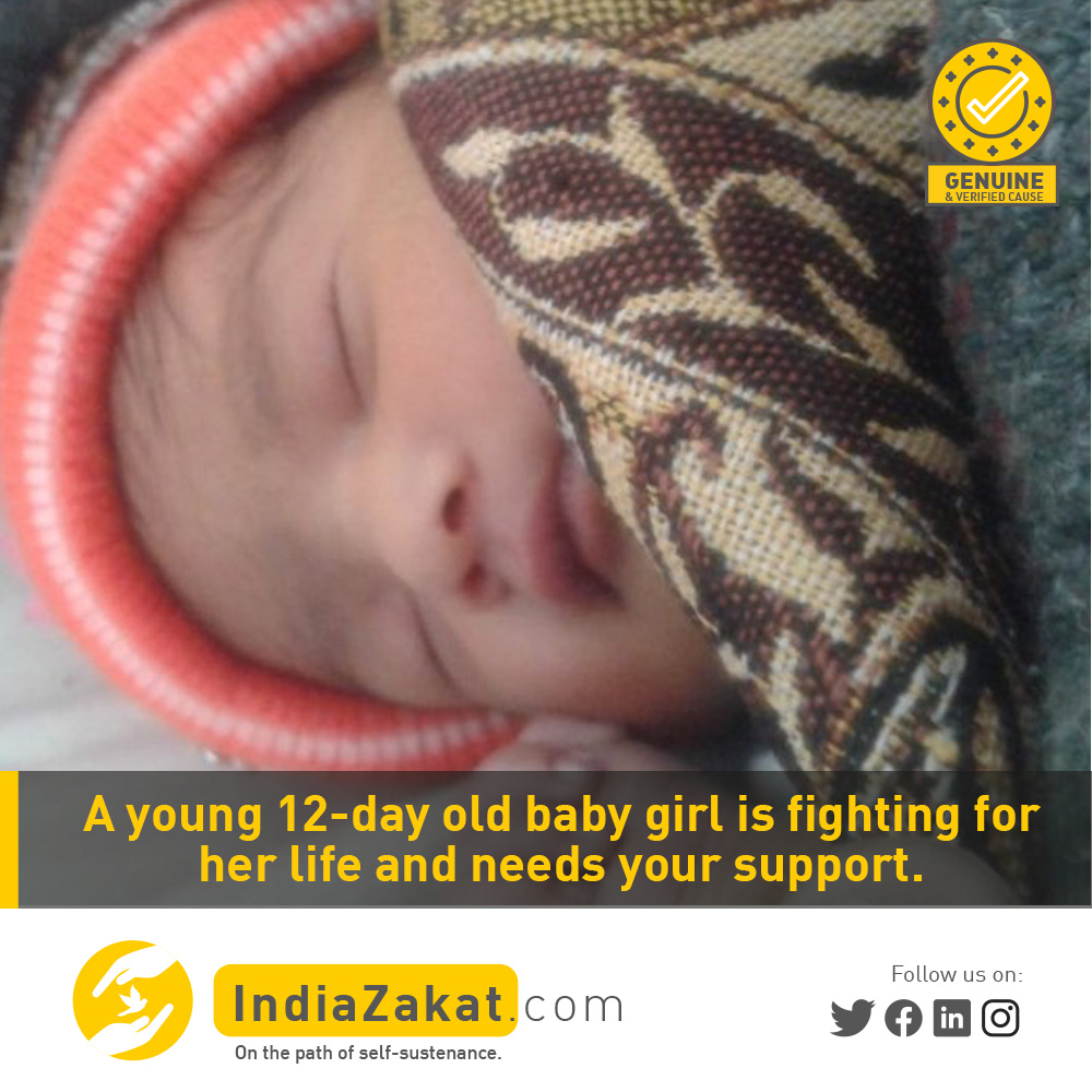 A young 12 day old baby is suffering from myelomeningocele and hydrocephalus (a birth defect in which the backbone and spinal canal do not close). Doctors have recommended urgent operation and the cost of her treatment is approx.3 Lakhs.

Donate today on indiazakat.com/campaign/8056