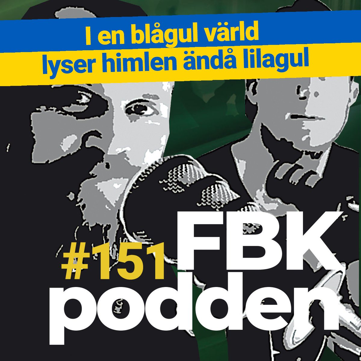 #151 - ”I en blågul värld lyser himlen ändå lilagul”.
Det är krig i Europa. Oundvikligen blir det därför ett genomgående tema men vi pratar även om en, inte så uppskattad, lilagul lagbild, tränarbytet, Lennström, Hildeby och damlagets framfart i kvalet.
Himlen lyser…

#FBKPodden