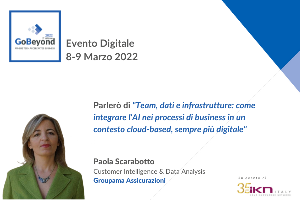 In che modo l’#IntelligenzaArtificiale può migliorare le strategie aziendali? Ne parla oggi alle 14.00 Paola Scarabotto, Head of Customer Intelligence &amp; Data Analysis #GroupamaAssicurazioni all’evento #GoBeyond di <a href="/IKN_Italy/">IKN_Italy</a>. 

Info su👇
go-beyond.it/agenda/#inizio…