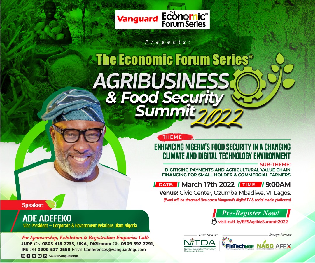 Register to attend the Agribusiness and Food Security Summit 2022.

Date: March 17th 2022.
Time: 9am

Registration link below 👇
cutt.ly/EFSAgribizSumm…

See fliers for more details!

<a href="/vanguardngrnews/">Vanguard Newspapers</a> <a href="/akinwale_cfi/">Farmer Akin Alabi®</a> <a href="/Abi_Olusanya/">Abisola Olusanya | The Lagos Food Architect</a> <a href="/AdeAdefeko/">Ade Adefeko</a>