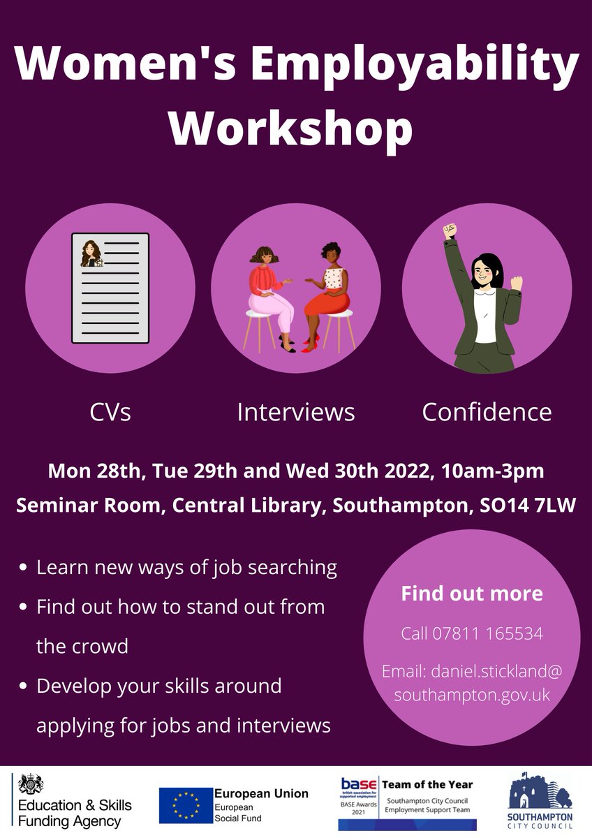 For women aged 19+ yrs who are looking for a job. These Workshops will equip you with the skills &amp; confidence you need to find work. Workshops are fully funded &amp; suitable for anyone looking for employment!