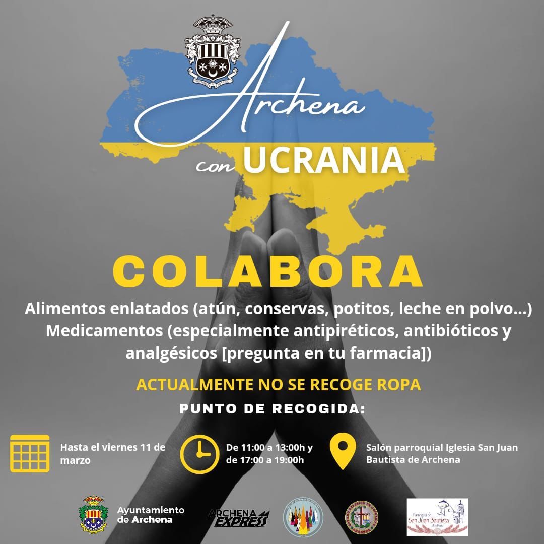 ¡Seguimos con la recogida solidaria para Ucrania! 🇺🇦
-NO se recoge ropa
-Alimentos enlatados
-Medicamentos y material médico

-📆: Hasta el Viernes 11 de Marzo
-🕐: De 11:00-13:00 y 17:00-19:00
-📍: Salón Parroquial Iglesia San Juan Bautista
#JovenCofArchena 
#ArchenaConUcrania