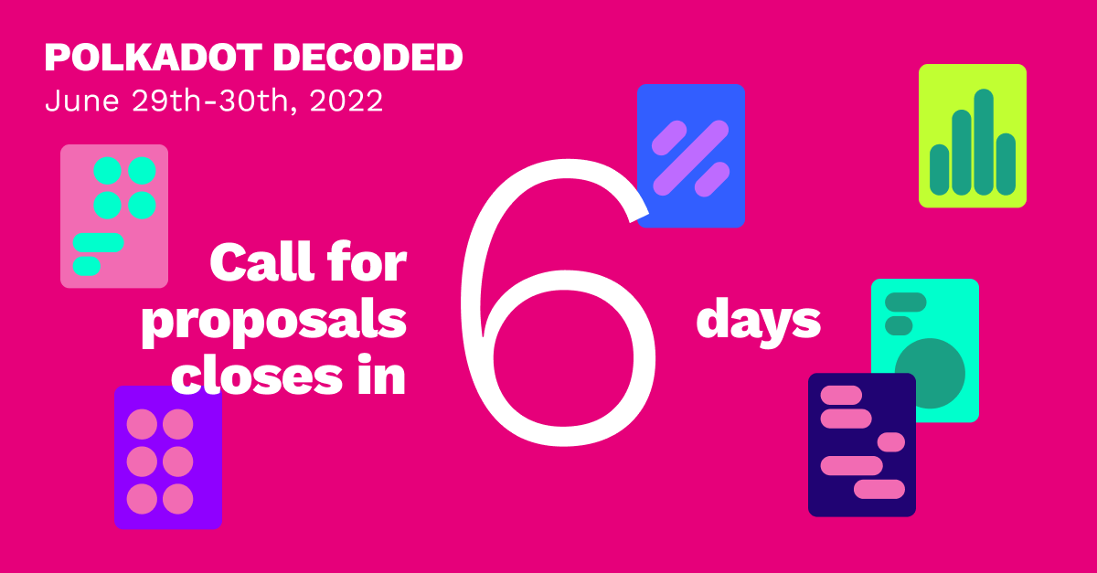 Polkadot's tweet photo. Have you submitted your proposal to present at #PolkadotDecoded 2022?

It's just six days left to get your proposal in before the community decides the program. Check out the guidelines and apply before March 14th 👉 https://t.co/W8kURAK7Xi https://t.co/3ou1Vn2qzA