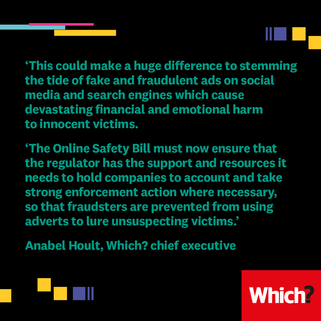 It's great news that the government has acted on our calls to include scam ads as part of the Online Safety Bill.
 
This is a major win in our fight to #StopOnlineScams
 
Thank you @nadinedorries for listening to UK consumers and for protecting them online.