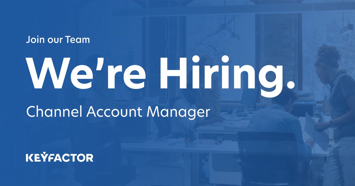Keyfactor's tweet photo. [Hiring] We are looking for a Channel Account Manager to help us expand our business in the UK and/or Southern Europe! Learn more about the opportunity and apply here:
https://t.co/QzlyGOAxYk

#hiring #jobopportunities #CareersInTech #ChannelAccountManager #KeyfactorCareers https://t.co/kSzinDt67l