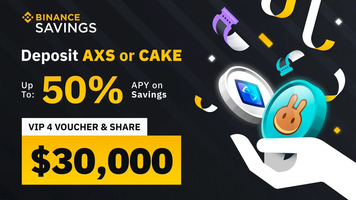 binance's tweet photo. #Binance Savings is offering high yield, VIP upgrade vouchers and the opportunity to win a share of $30,000 when depositing @AxieInfinity $AXS or @PancakeSwap $CAKE!

➡️ https://t.co/ICtp83lsnA https://t.co/U2VLcsd2ss
