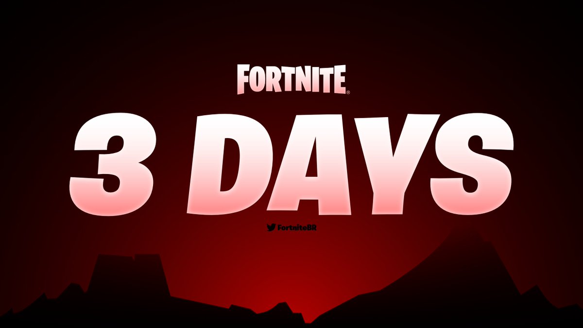 3 days. #FortniteSeason2