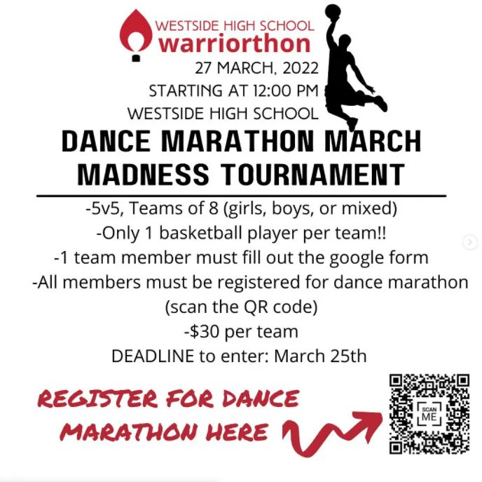 Warriorthon 2022!
WHS Dance Marathon March Madness Tournament! 

WHS
Sunday
March 27
Noon  

Westside Dance Marathon is working to improve kids’ health and their futures by raising money for Children’s Miracle Network Hospitals. 

#WeAreWestside #WestsideWarriors