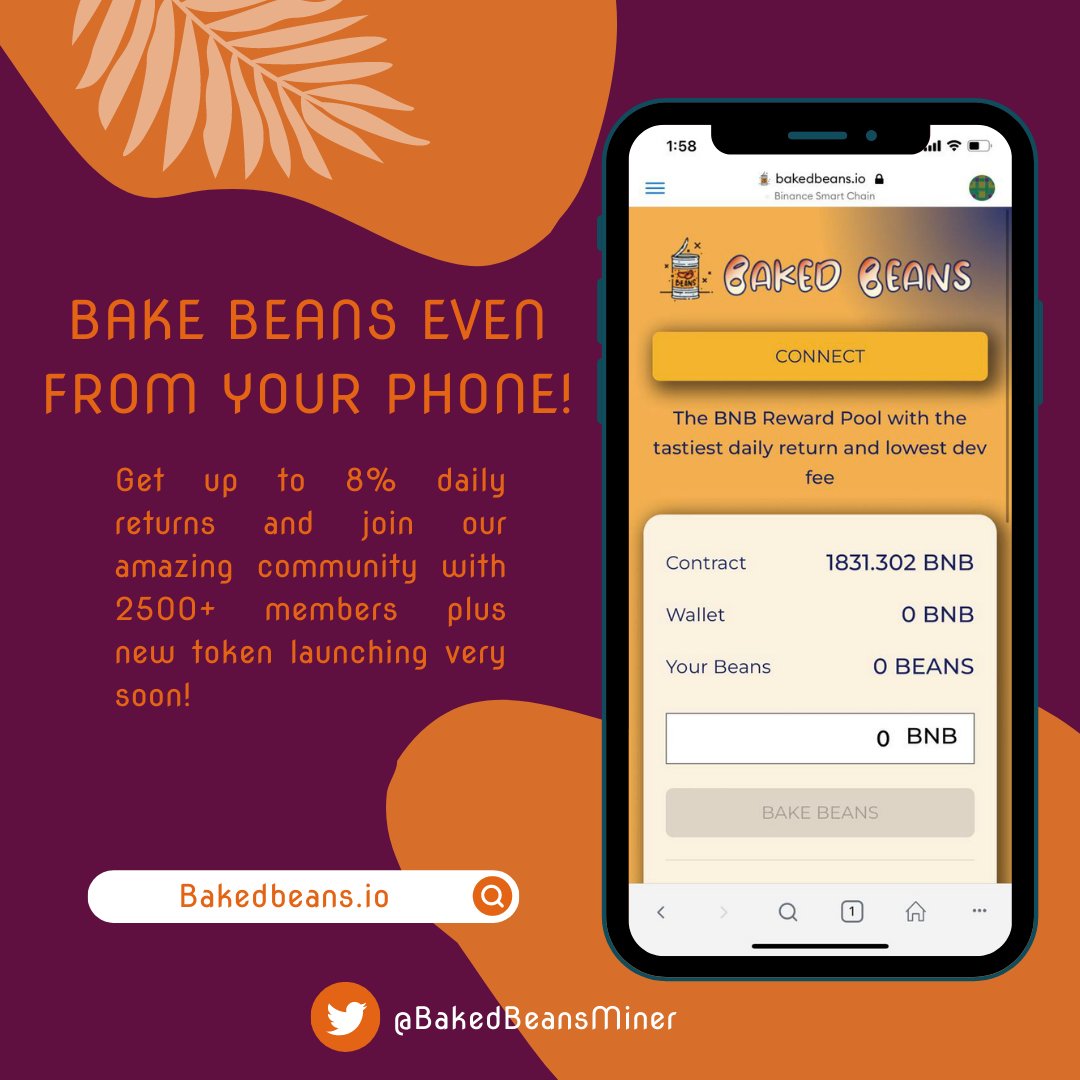Don't have a pc? No worries! You can also access Baked Beans from your phone!

HEADING TO #2000BNB TVL

💎 Best miner in DeFi
💰 Daily returns up to 8%
✅ Contract Audited

🎯: t.me/BakedBeansMiner
🇬🇧 🇮🇹 🇵🇹 🇮🇳 🇪🇸

#BeanChartToken #Rebake6Eat1 #BakedBeansMiner #Crypto #BTC #BNB