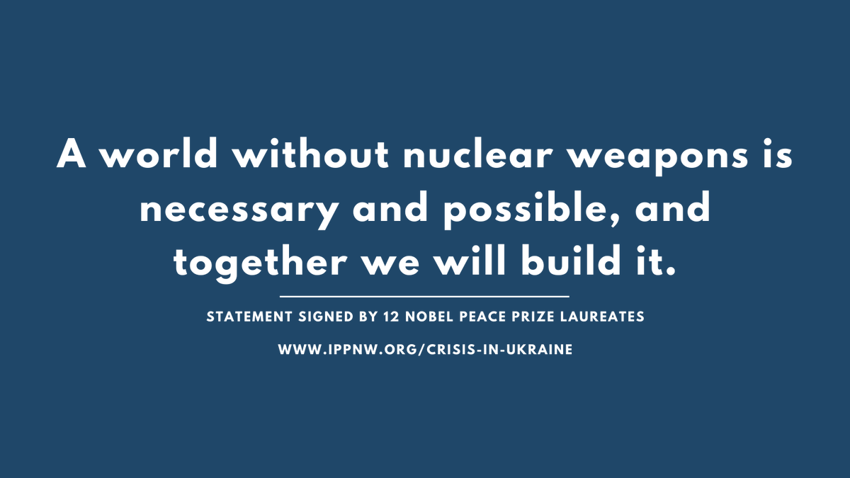 IPPNW's tweet photo. 12 Nobel Peace Prize Laureates call for an immediate ceasefire and withdrawal of Russian military forces in #Ukraine, and call on #Russia and #NATO to renounce any use of nuclear weapons in this conflict.

Full statement: https://t.co/FOME0tg76F https://t.co/CIFlkOR7Xv