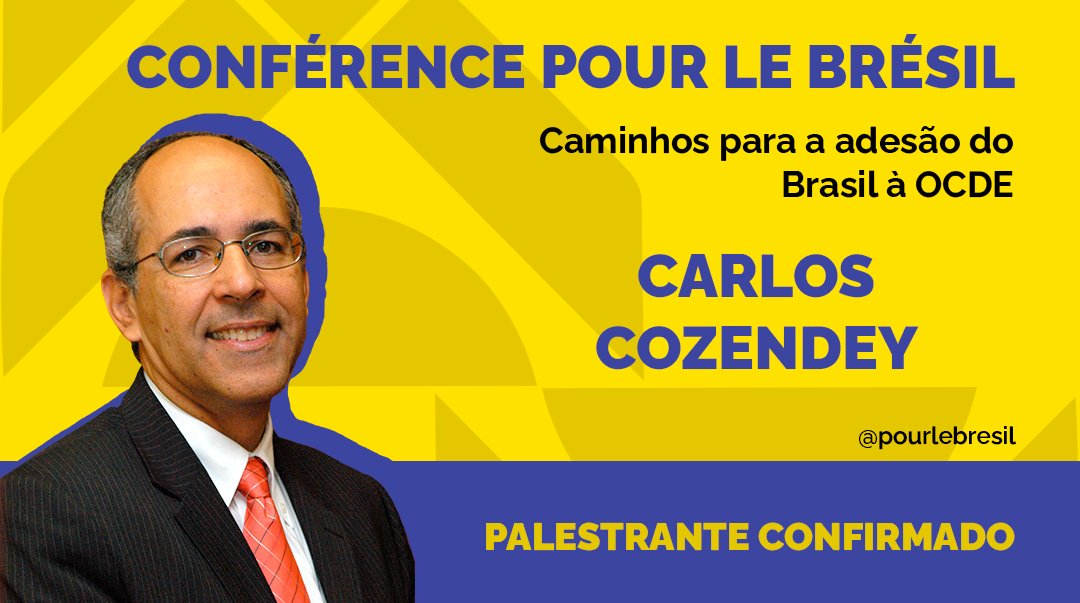 pourlebresil's tweet photo. O Embaixador @CarlosCozendey, delegado junto às Organizações Internacionais Econômicas sediadas em Paris, participará do painel "Caminhos para a adesão do Brasil à OCDE" da Pour le Brésil, no dia 1º de abril, na @sciencespo #pourlebresil https://t.co/ctHMUy7Wcn