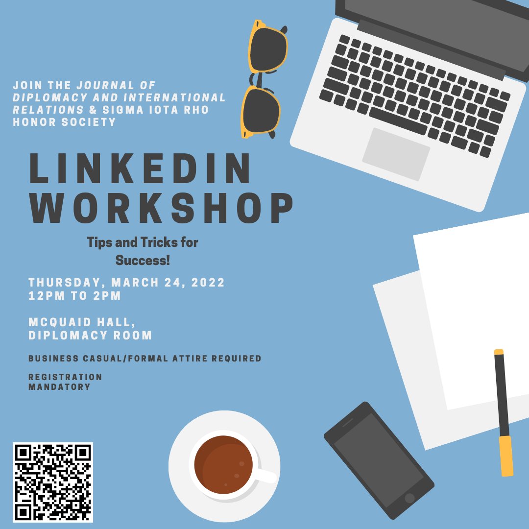 SHU_GDC's tweet photo. Join the Journal of Diplomacy and International Relations and Sigma Iota Rho Honor Society for a LinkedIn Workshop to learn tips and tricks for success!

Registration is mandatory!

🗓 March 24, 2022
⏰ 12 pm
📍 Diplomacy Room, McQuaid Hall
🔗 Scan the QR code to register https://t.co/22DgEHLaz0