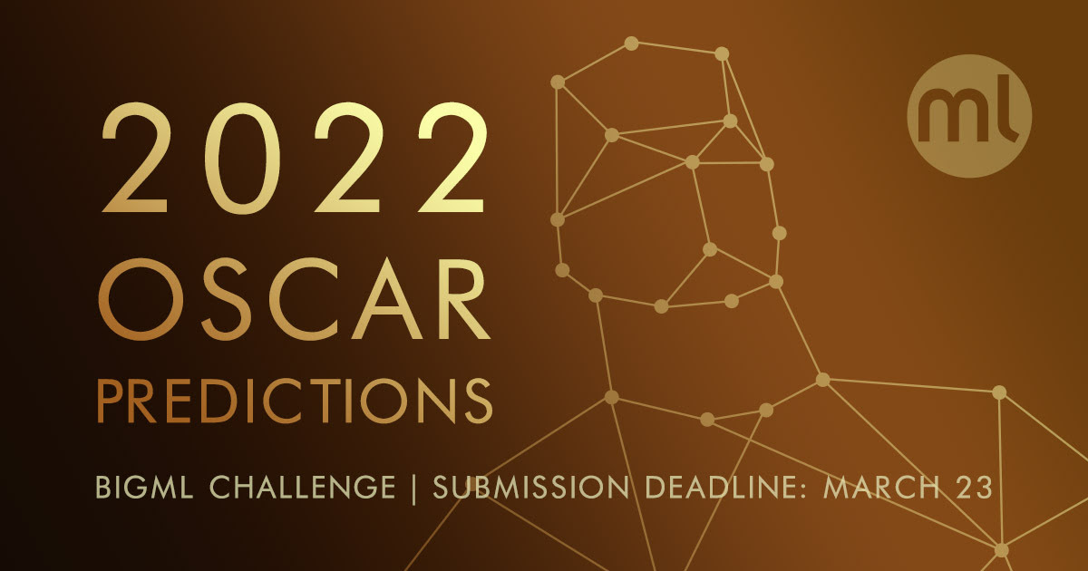 bigmlcom's tweet photo. Can you beat a simple #MachineLearning algorithm? Join our fun prediction challenge and submit your 2022 #AcademyAwards picks today. https://t.co/XybLnGOeUm #Media&Entertainment #MLEducation https://t.co/XPiW1MmGHB