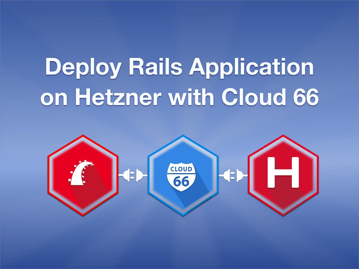 cloud66's tweet photo. 🚀 Deploy Rails Applications on Hetzner Cloud with Cloud 66 https://t.co/6LhpZdtARb #Hetzner #HetznerCloud #Cloud66 #Rails #RubyonRails #RoR #Containers #Maestro #RailsApp https://t.co/AwrbIsvum0