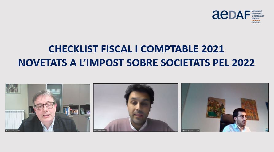 AEDAFCAT's tweet photo. 💻 En directe a la sessió sobre Checklist #fiscal i #comptable 2021 i novetats en l'#ImpostSocietats pel 2022, amb Josep Alemany, delegat #AEDAFCAT; Albert Brea i Lluis Burgués, membres @AEDAF
#AssessorsFiscals #AsesoresFiscales #ChecklistFiscal #ImpuestoSociedades https://t.co/MnKvX8A5ie