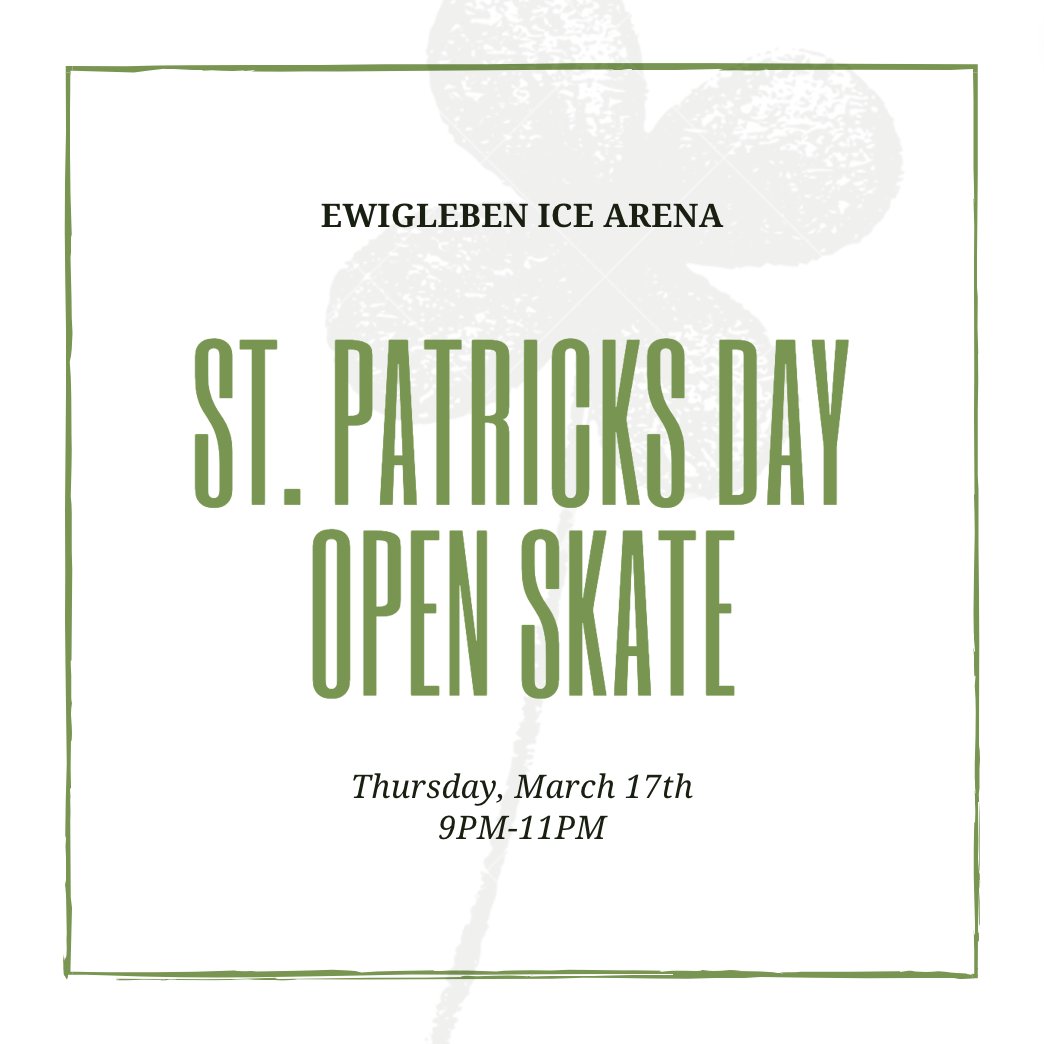 FerrisIceArena's tweet photo. We hope to see you at the Ewigleben Ice Arena tomorrow from 9PM-11PM at our St. Patrick's Day open skate! Come and grab FREE St. Patrick's themed beads and bracelets! 🍀🍀🍀 https://t.co/WYeHrSFXiP