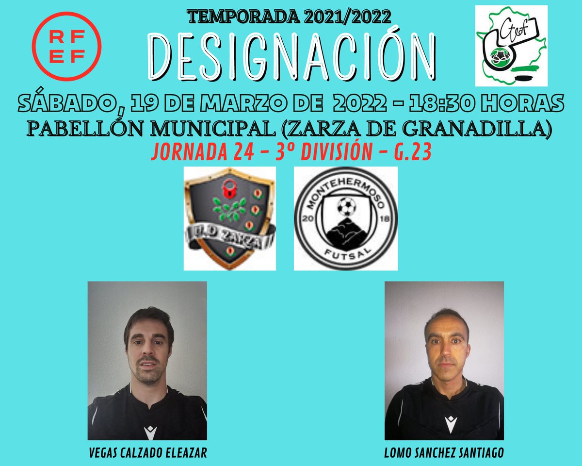 ArbitrosFSExt's tweet photo. 🚀 TERCERA DIVISIÓN NACIONAL 🚀

@udzarza - @MontehermosoFu1 

📆 19/03/2022
⏰ 18:30
🏟 PABELLÓN MUNICIPAL 
📍 ZARZA DE GRANADILLA 

👨🏽‍⚖️ VEGAS CALZADO
👨🏽‍⚖️ LOMO SANCHEZ https://t.co/fiOmOGajs0