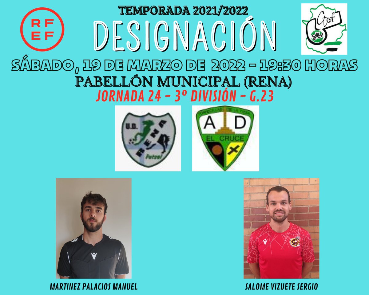ArbitrosFSExt's tweet photo. 🚀 TERCERA DIVISIÓN NACIONAL 🚀

@rena_ud - @ADTORRECILLAS1 

📆 19/03/2022
⏰ 19:30
🏟 PABELLÓN MUNICIPAL 
📍 RENA

👨🏽‍⚖️ MARTÍNEZ PALACIOS
👨🏽‍⚖️ SALOME VIZUETE https://t.co/SdImeih7F6