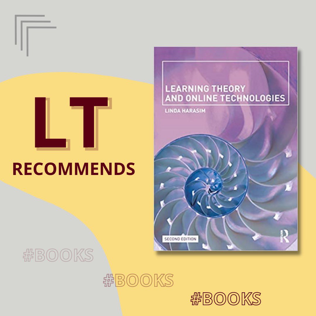 LT_UMN's tweet photo. #LTrecommends: Learning Theory and Online Technologies (Harasim, 2017). In the comments below you can find what Dr. Barbaro says about this book and why she recommends it. https://t.co/nfnhVAiwmP