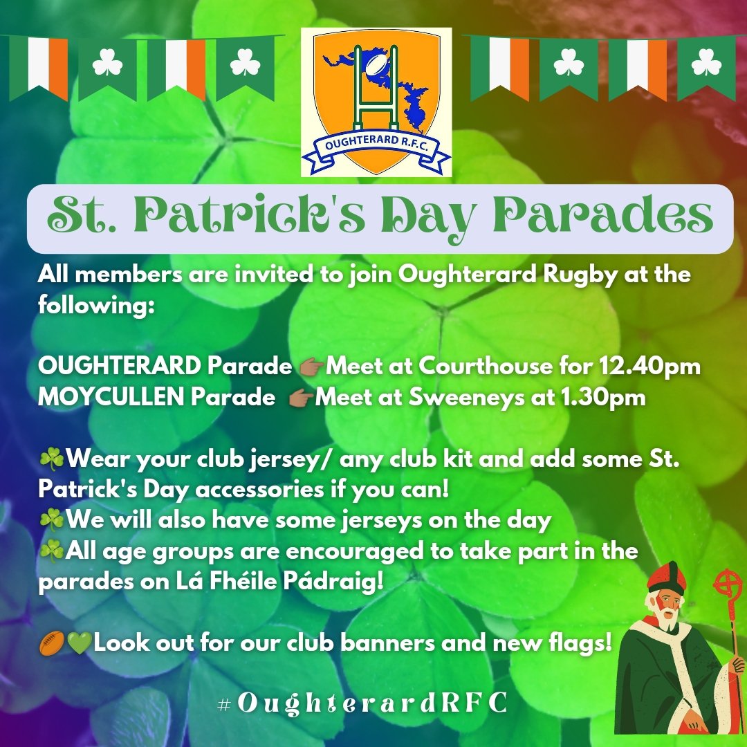 ☘️ST. PATRICK'S DAY 

Fáilte roimh chách! All welcome!

☘️OUGHTERARD Parade
👉🏽Meet at Courthouse @ 12.40pm

☘️MOYCULLEN Parade 
👉🏽Meet at Sweeneys @ 1.30pm

☘️Wear club jersey / any rugbykit & some green accessories 

☘️All age groups  

#OughterardRFC #SnaG22 #connachtrugby