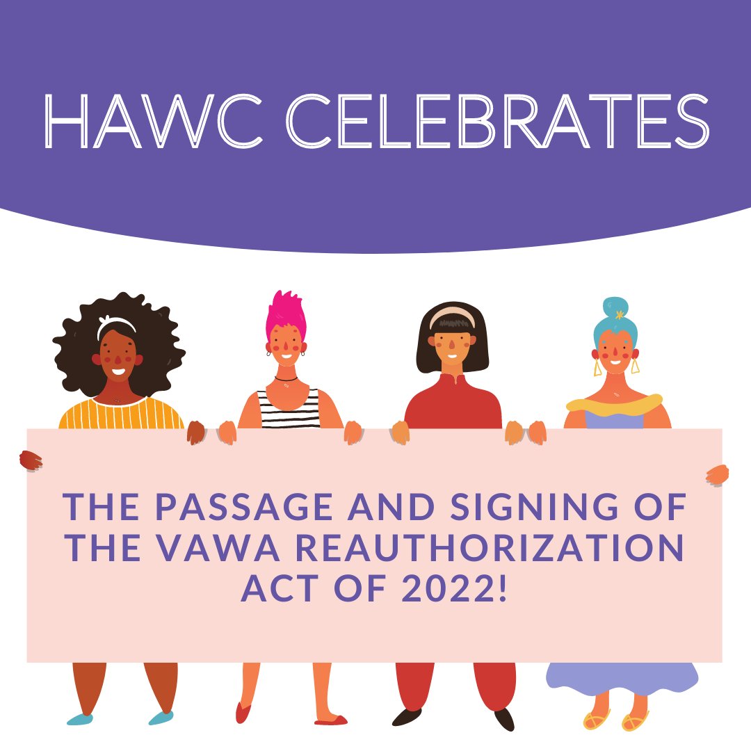 hawctalk's tweet photo. We are celebrating the passage and signing into law of S.3623, the Violence Against Women Act Reauthorization Act of 2022! 

#vawa #vawareauthorization https://t.co/IcJBr22I8s