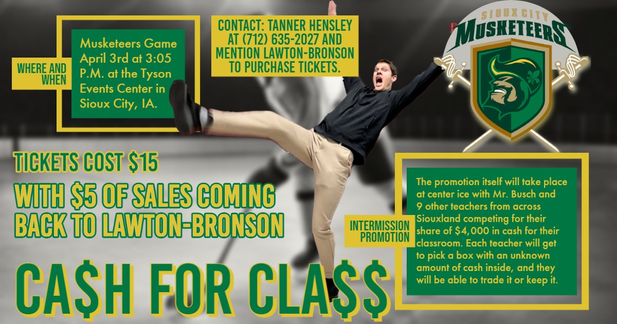 LBEaglesCSD's tweet photo. Want a chance to see Mr. Busch potentially fall on center ice at the April 3rd @Musketeerhockey game? Contact Tanner Hensley at 712-635-2027 to order your tickets today for the Ca$h for Cla$$ fundraiser and support your Lawton-Bronson Eagles and Sioux City Musketeers! https://t.co/aezOMunN7y