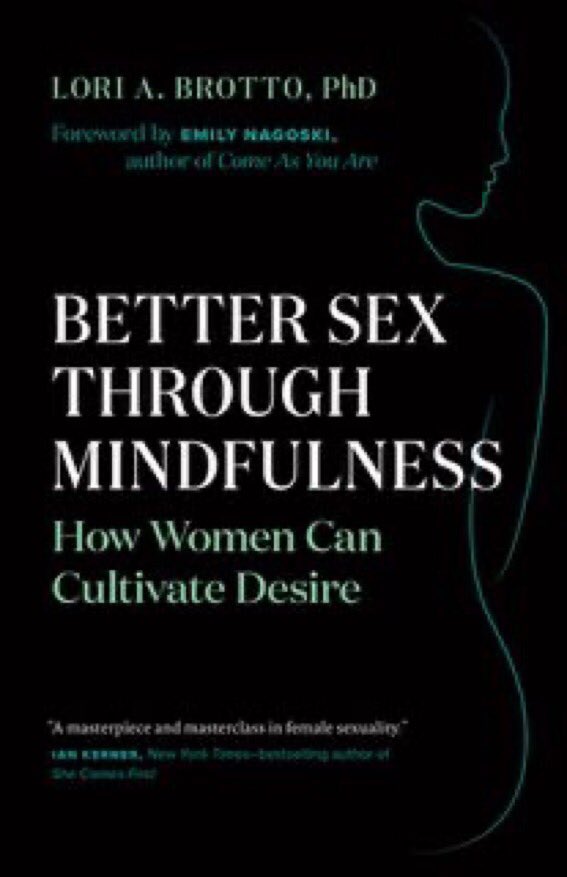 DrAmandaSelk's tweet photo. Every #obgyn and #women’s health provider needs to read @DrLoriBrotto’s book “Better sex through mindfulness.” So much evidenced based information and research to help women. Covers so many common issues. Best women’s health book I’ve read in a long time https://t.co/57fsJEW7h5