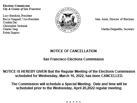 The San Francisco Elections Commission has canceled the regular meeting scheduled for 6:00 pm today.