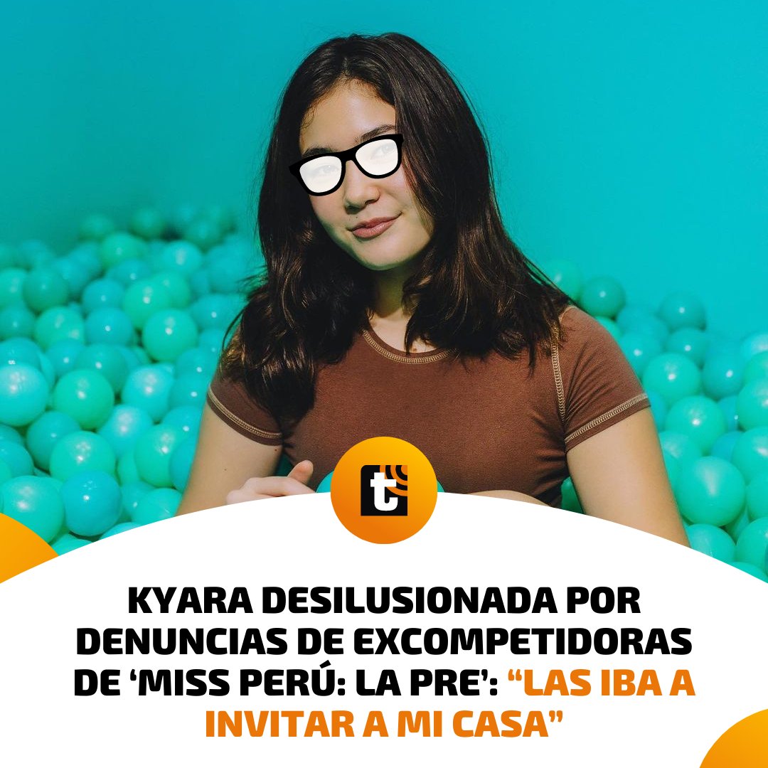 tromepe's tweet photo. 😩 AHORA DE LEJITOS NOMÁS 🙄

Kyara Villanueva, hija de Keiko Fujimori. pidió a las exparticipantes que se pongan en su lugar y que respeten su momento. “No sé qué decir, me da pena”, dijo 🗣

📌 Lee la nota completa AQUÍ 👉 https://t.co/EW0j9VlU10 https://t.co/MOzWKQn7dz