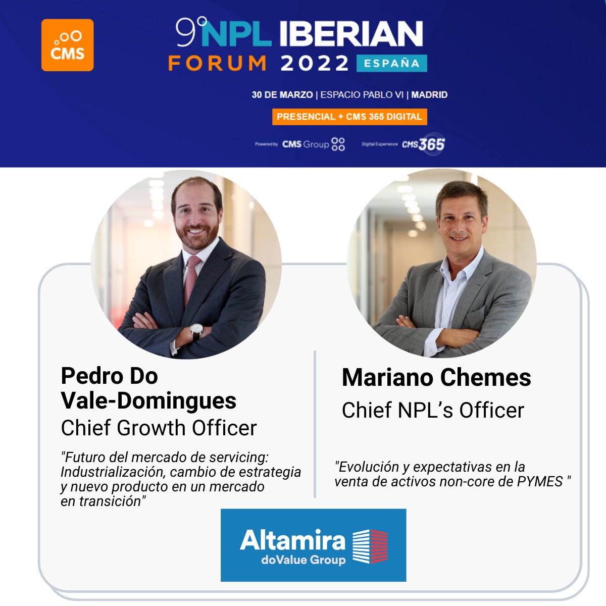 AltamiraInm's tweet photo. 🔵@AltamiraInm es patrocinador Gold del 9º NPL Iberian Forum, @CMSPeople 

🗓️ El 30 de marzo, participamos en dos paneles para debatir junto a otros profesionales:

🔷Pedro Valle-Domingues, Chief Growth Officer de Altamira
🔷 Mariano Chemes, Chief NPL’s Officer de Altamira https://t.co/LdBI6QbTuX
