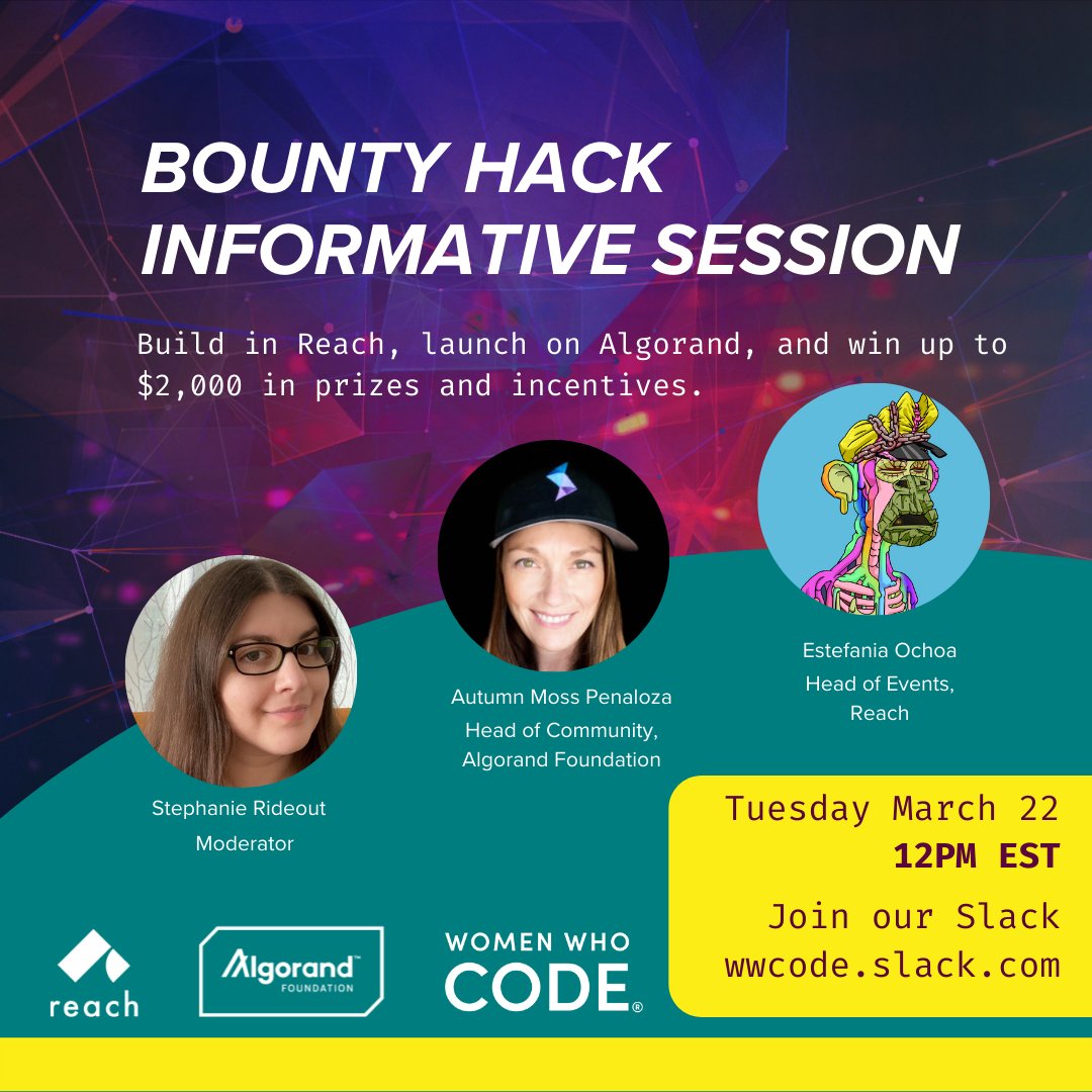 AlgoFoundation's tweet photo. Join an info session on our #BountyHack w/ @WomenWhoCode &amp; @reachlang kicking off in April!💥

Earn up to $2,000 by building in Reach and deploying on @Algorand. 💸
🗓️ Tuesday, March 22, 12 pm EST
📍 WWCode Slack #bounty-hack channel
#developers #blockchain #womeninblockchain https://t.co/fAYyCknNTC