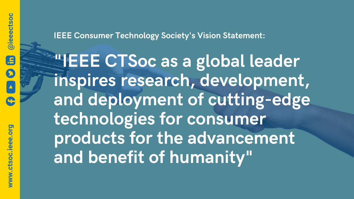 #IEEE #ConsumerTechnology Society's Vision Statement.
Join IEEE CTSoc or Renew Today: ieee.org/membership-cat…
Connect with a global network of more than 25,000+ consumer technology professionals!
Read more: ctsoc.ieee.org

#ConsumerTechnologySociety #CTSoc #Join