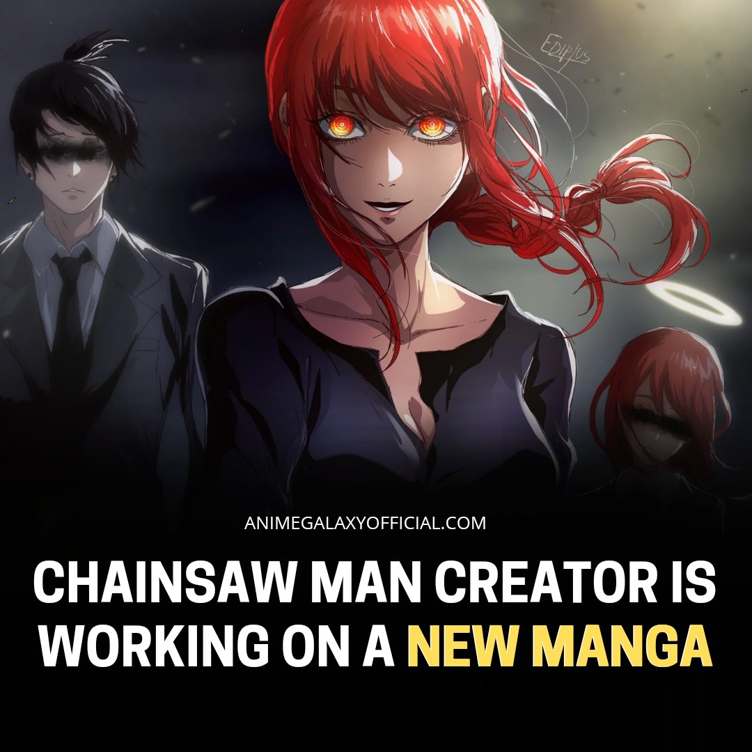 Chainsaw Man Creator Is Working On a New Manga