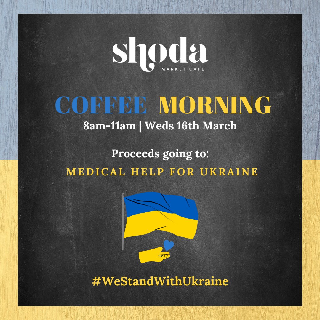 ShodaCafe's tweet photo. The situation happening in Ukraine is truly horrendous and we can't believe this is happening in the year 2022.

We are holding a Coffee Morning on the 16th of March with proceeds going to Medical Help Ukraine. 

Our thoughts are with the Ukrainian people at this time. https://t.co/7WV5yKnwe6